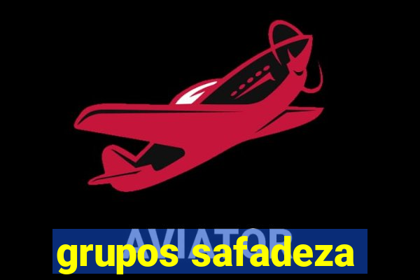 grupos safadeza